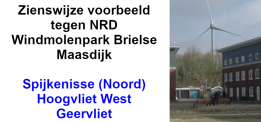 Zienswijze voorbeeld tegen NRD Windmolenpark Brielse Maasdijk – Spijkenisse (Noord), Hoogvliet West en Geervliet